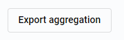 Export aggregation button